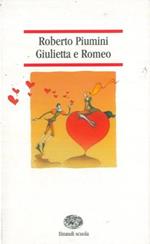 Giulietta e Romeo. Da William Shakespeare