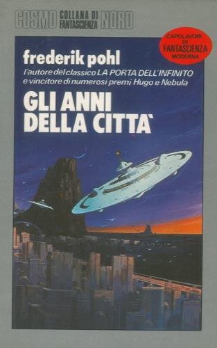 Gli anni della città - Frederick J. Pohl - copertina