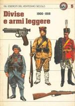 Divise e armi leggere. 1900. 1918