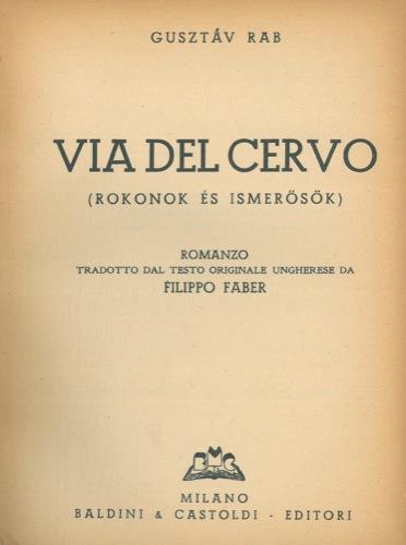 Via del cervo (Rokonok és Ismerosok) - Gusztáv Rab - copertina