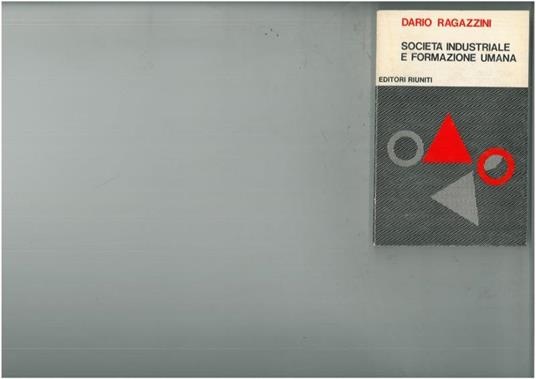Società industriale e formazione umana - Dario Ragazzini - copertina