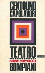 Dizionario di centouno capolavori del teatro moderno