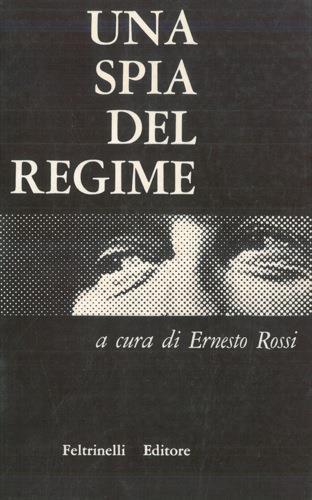 Una spia del regime - Ernesto Rossi - copertina