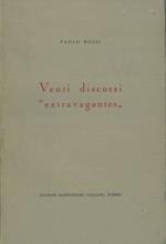 Venti discorsi extravagantes. Giuseppe Rensi, Il processo di Praga, ecc