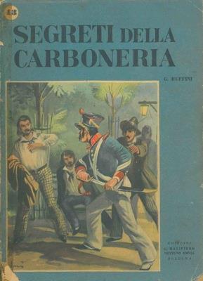 Segreti della carboneria (Lorenzo Benoni) - Giovanni Ruffini - copertina