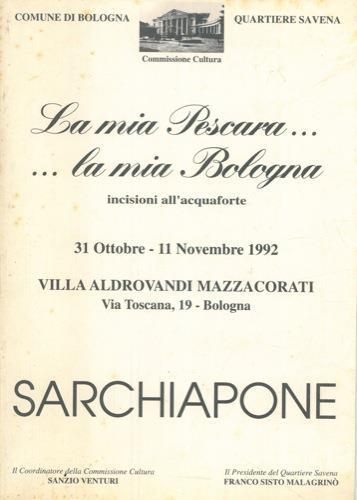 La grafica di Mimmo Sarchiapone. La mia Pescara. la mia Bologna - Giovanni Ruggeri - copertina