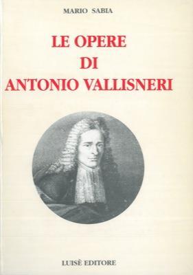 Le opere di Antonio Vallisneri - Mario Sabia - copertina