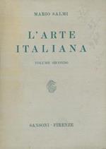 L' arte italiana. Vol. II. L'arte gotica e l'arte del primo rinascimento