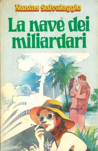 La nave dei miliardari - Nantas Salvalaggio - copertina