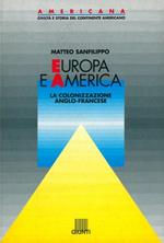 Europa e America. La colonizzazione anglo-francese