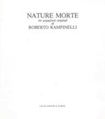 Nature morte. Tre acqueforti originali di Roberta Rampinelli