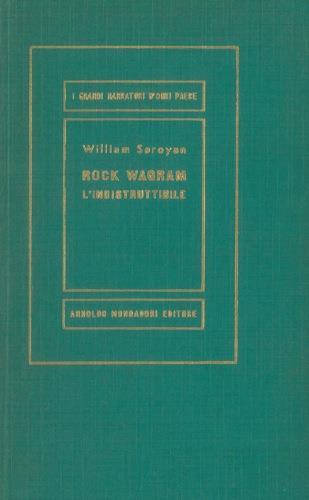 Rock Wagram l'indistruttibile - William Saroyan - copertina