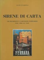 Sirene di carta. 120 manifesti e cartoline ferraresi dal 1860 al 1960