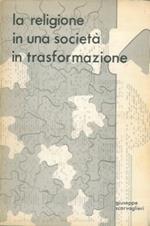 La religione in una società in trasformazione. Ricerca empirica