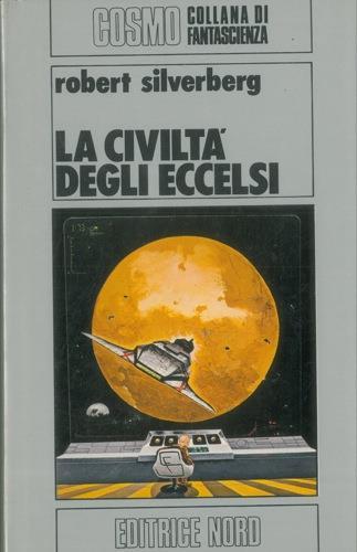 La civilta degli eccelsi - Robert Silverberg - copertina