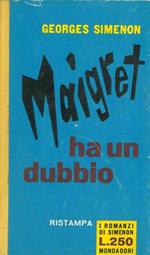 Maigret ha un dubbio