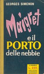 Maigret e il porto delle nebbie