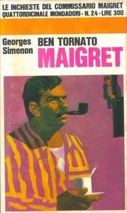 Ben tornato Maigret - Georges Simenon - copertina