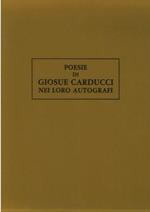Poesie di Giosué Carducci nei loro autografi. Edizione promossa dalla sezione di Bologna del Rotary Club Italiano