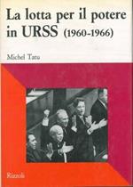 La lotta per il potere in URSS. (1960-1966)