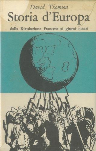 Storia d'Europa. Dalla Rivoluzione Francese ai giorni nostri - David Thomson - copertina