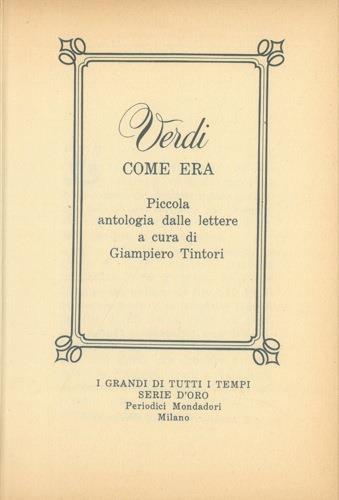 Verdi come era. Piccola antologia dalle lettere - Giampiero Tintori - copertina