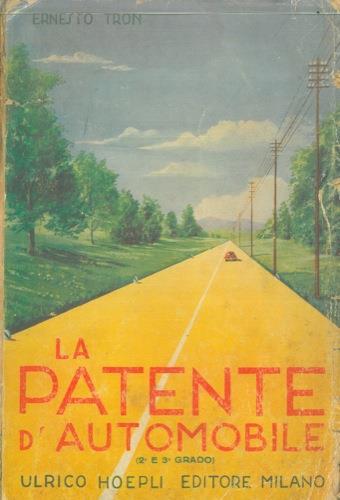 La patente d'automobile (2° e 3° grado) - Ernesto Tron - copertina