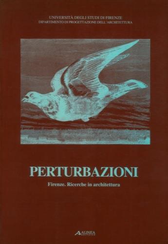 Perturbazioni Firenze. Ricerche in architettura - Marco Vannucchi - copertina