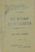 Un ballo in maschera. Melodramma in tre atti di Antonio Somma