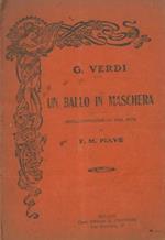 Un ballo in maschera. Melodramma in tre atti di F.M. Piave