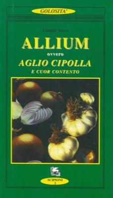 Allium ovvero aglio, cipolla e cuor contento - Clotilde Vesco - copertina