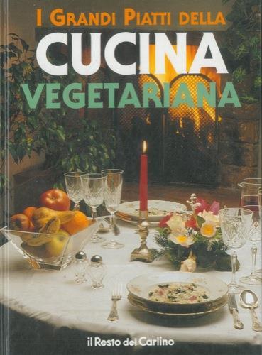 I Grandi Piatti della Cucina Vegetariana - Martina Veutro - copertina