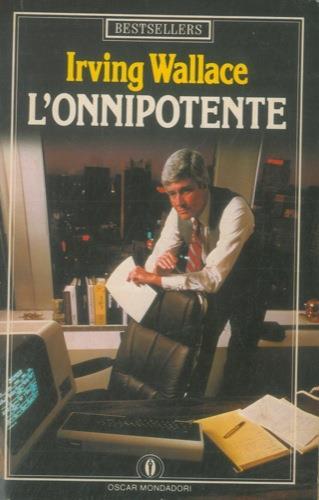 L' onnipotente - Irving Wallace - copertina