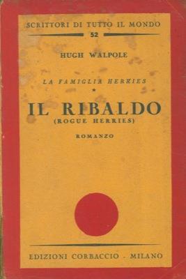 La famiglia Herries. Il ribaldo (Rogue Herries) - Hugh Walpole - copertina