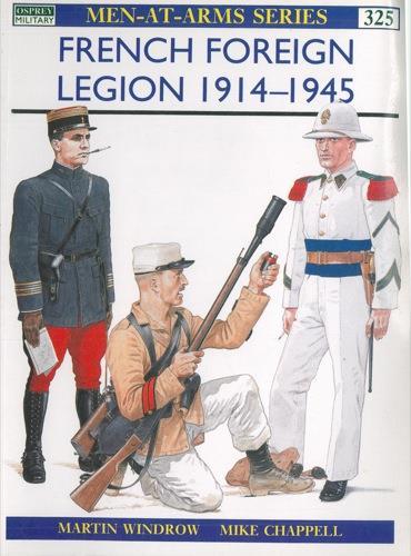 French Foreign Legion 1914-1945 - Martin Windrow - copertina