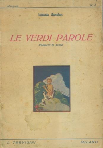 Le verdi parole. Poemetti in prosa - Vittorio Zambon - copertina