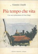 Più tempo che vita. Con una testimonianza di Enzo Biagi