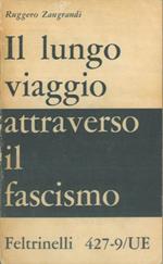 Il lungo viaggio attraverso il fascismo. Contributo alla storia di una generazione