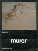 Grafica e pittura di murer. Con una poesia di Rafael Alberti