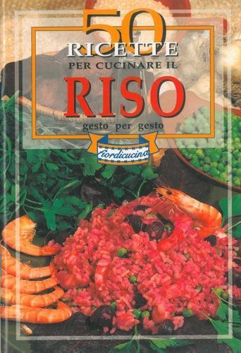 50 ricette per cucinare il riso - copertina