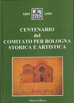 Centenario del Comitato per Bologna Storico e Artistic