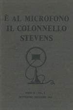 É al microfono il colonnello Stevens. Serie II vol. I. Settembre - dicembre 1943