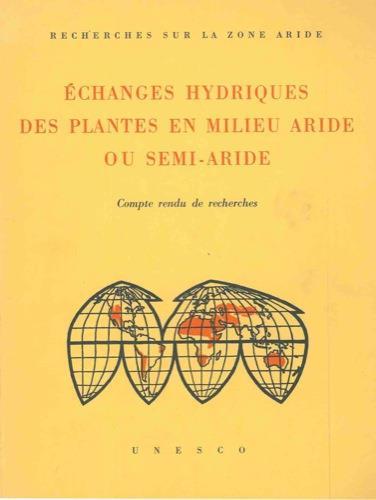 Echanges hydriques des plantes en milieu aride ou semi-aride. Compte rendu de recherches - copertina