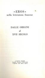 Eros nella letteratura francese. Dalle origini al XVII secolo