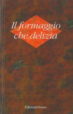 Il formaggio che delizia - copertina