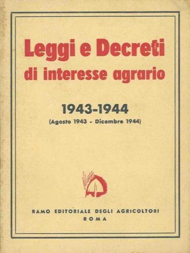 Leggi e decreti di interesse agrario. 1943-1944 - copertina