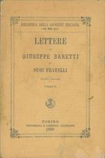 Lettere di Giuseppe Baretti a suoi fratelli. Volume II