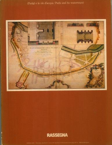 Parigi e le vie d'acqua / Paris and its waterways. (Rassegna. Problemi di Architettura dell'Ambiente n. 29) - copertina