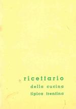 Settimana gastronomica realizzata in collaborazione con l'azienda turismo di Rovereto. 18. 23 maggio 1970