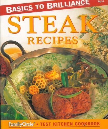 Steak recipes. Basics to brilliance - copertina